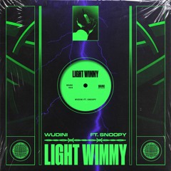 Wudini - Light Wimmy (feat. Snoopy)