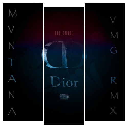 Mvntana - Dior (#VMG RMX) [R.I.P POPSMOKE]