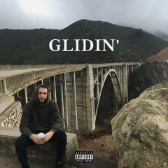Glidin' [Prod. Gimitello x Gibbo Beats]