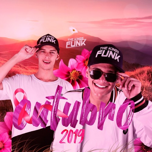 MEGA FUNK OUTUBRO 2019 - THE KINGS FUNK