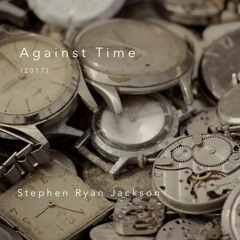 Against Time (2017) - for chamber ensemble