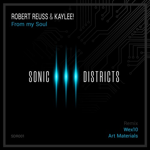 SDR 001 - Robert Reuss & KAYLEE! ( Incl.  [ Wex 10 ] & Art Materials Remixes )
