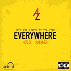 EVERYWHERE (Where Yo Hood At?)