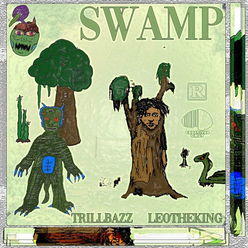 Swamp by TrillBazz (Ft. Leo The King)