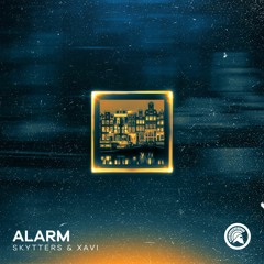 Skytters & Xavi - Alarm