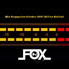 Mix Reggaeton Octubre 2019 (DJ Fox Bolivia)