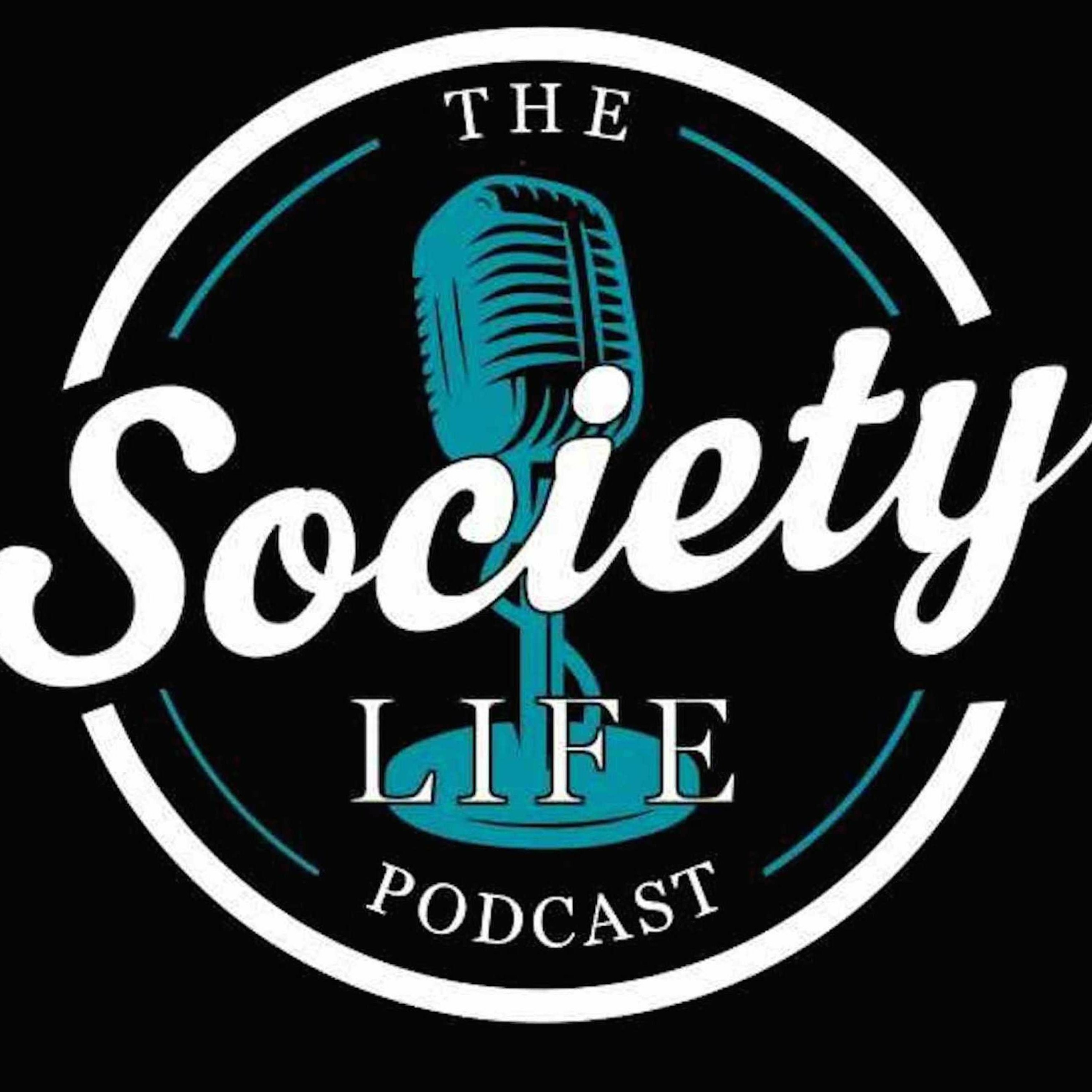 The Society Life Podcast