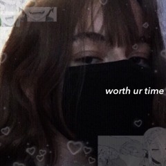 worth ur time ( prod. dead spyro )