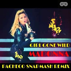 Girls gonne wild (Pacheco Snapmash Remix) MASTER