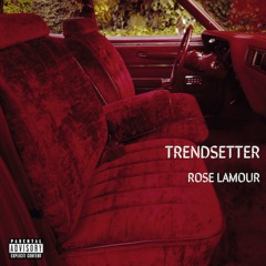 Trendsetter (prod by Project X)