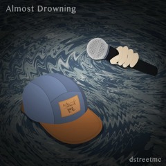 Almost Drowning (Prod. B. Young)