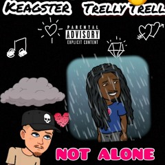 Trelly Trell W. G ft Keagster - Not Alone
