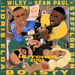 Wiley, Sean Paul, Stefflon Don - Boasty (Hutcher Remix) ft. Idris Elba [FREE DOWNLOAD]
