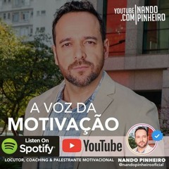 FODA-SE O QUE OS OUTROS VÃO PENSAR - NANDO PINHEIRO MOTIVAÇÃO