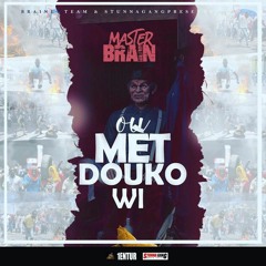 Master Brain - Ou Met Douko [ New Track]