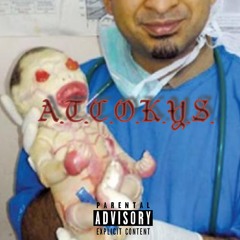Birf Defec - A.T.C.O.K.Y.S. Prod. by CORPSE