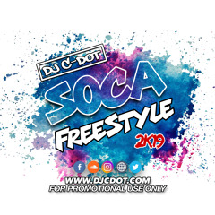 DJ C-DOT PRESENTS - SOCA FREESTYLE 2K19 [DJCDOT.COM]