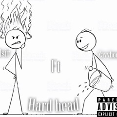 Lord Sir x ZayyBoogie-Hard Head Pt. 1