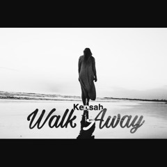 Walk Away