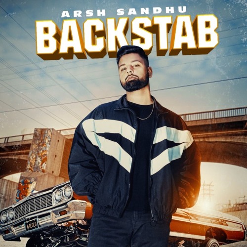 BACKSTAB - ARSH SANDHU FT RAVI RBS | NEW PUNJABI SONG 2019