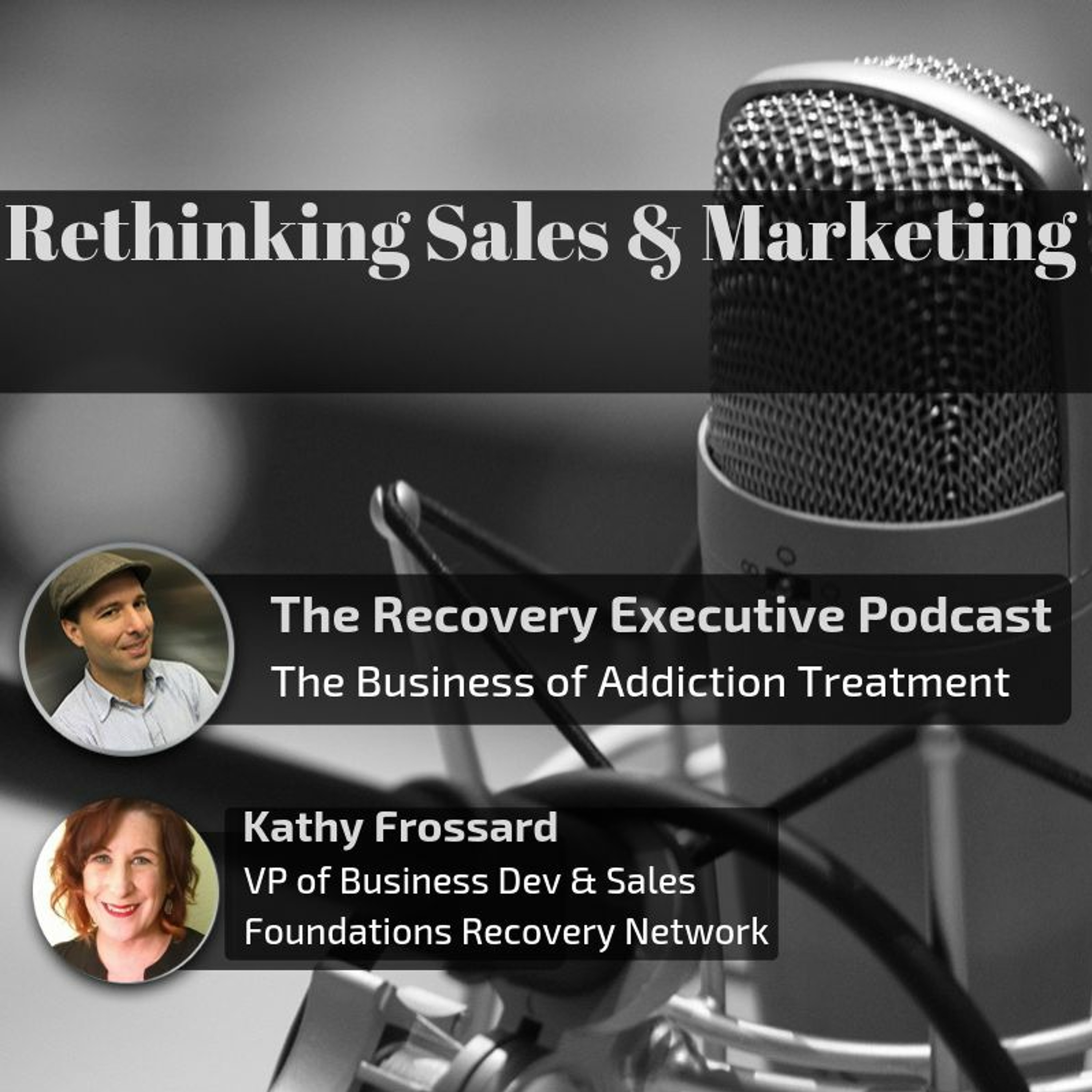 EP 27:  Rethinking Sales & Marketing with Kathy Frossard episode artwork