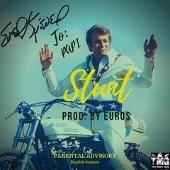 Stunt Prod. By Euro$