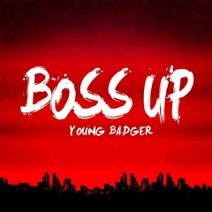 YOUNG BADGER - BOSS UP (KING OF BEATS SONG CONTEST)