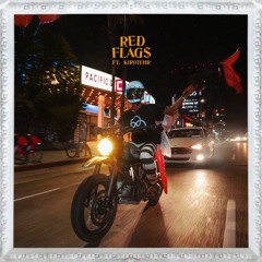 RED FLAG$ ft. kirotehr