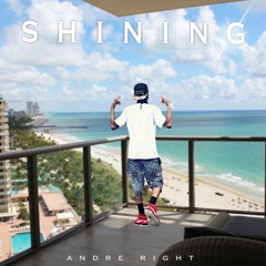 Andre Right Shining
