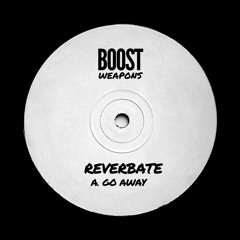 Free Download : Reverbate - Go Away