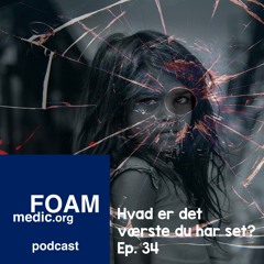 Hvad er det værste du har set? | ep. 34