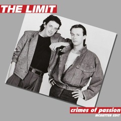 The Limit - Crimes Of Passion (McGutter Edit)*Free Download*