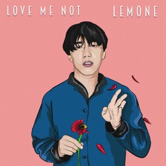 Love Me Not