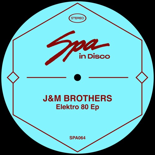(SPA064) J&M BROTHERS - Electro 80 (Original Mix)