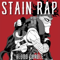 Stain Rap (Blood Curdle) by Daddyphatsnaps (feat. Fabvl)