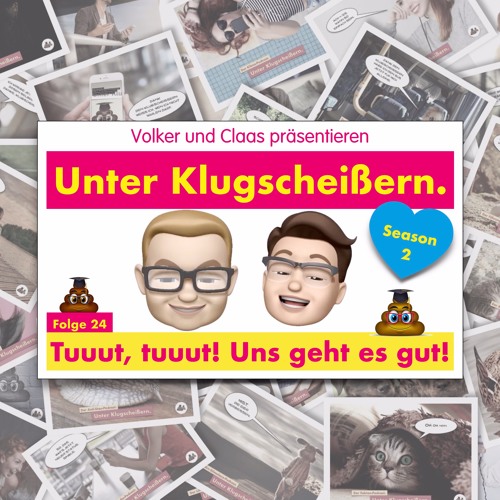 Folge 24: Tuuut, tuuut! Uns geht es gut!