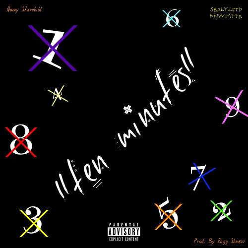 Ten Minutes (Prod. By Bigg Shmezz)