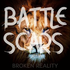 Battle Scars - Broken Reality feat. Tim Moyo