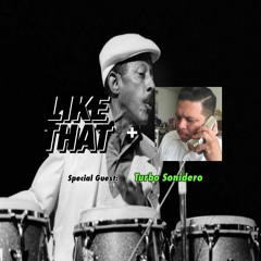 LIKE THAT RADIO S3 EPISODE 1 (10.11.19) Special Guest: Turbo Sonidero