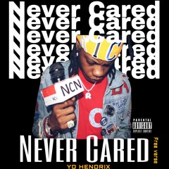Never Cared (Free Verse)