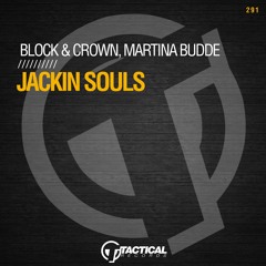 Block & Crown & Martina Budde - Jackin Souls (Original Mix)