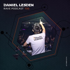 Rave Podcast 106 (October 2019)