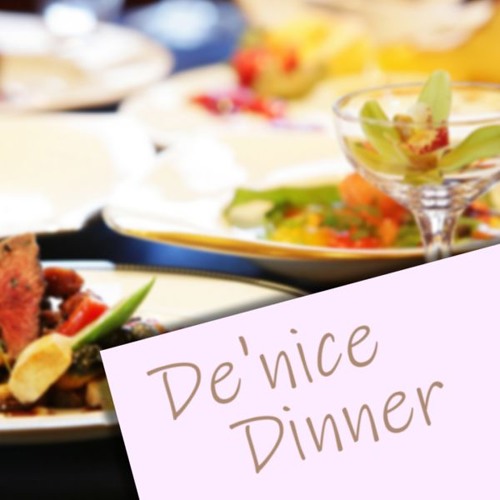 De'nice Dinner
