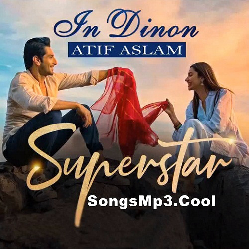 In Dinon - Superstar- Atif Aslam