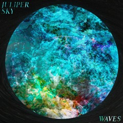 Juliper Sky - Waves