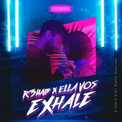 R3HAB & Ella Vos - Exhale