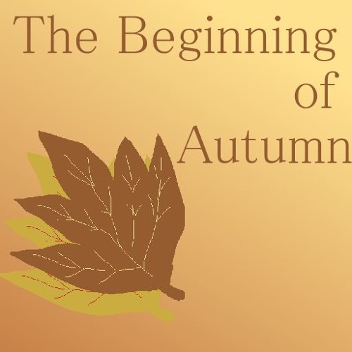 The Beginning of Autumn