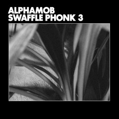 AlphaMob - Phuck Wit Ma $