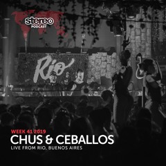 WEEK41_19 Chus & Ceballos live from RIO, Buenos Aires (ARG)