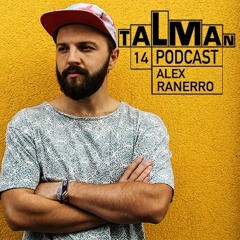 Talman Podcast 14 - Alex Ranerro